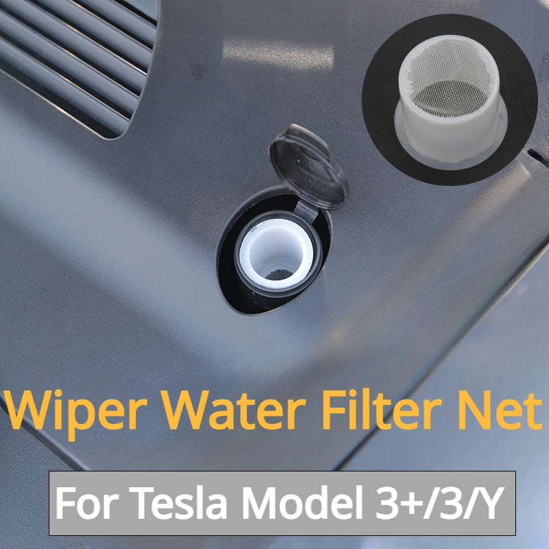 For Tesla Model 3+ Wiper Water Filter Net Front Hood Filter Wiper Tank Filling Port Funnel Net ModelY 2024 New Model3 Highland