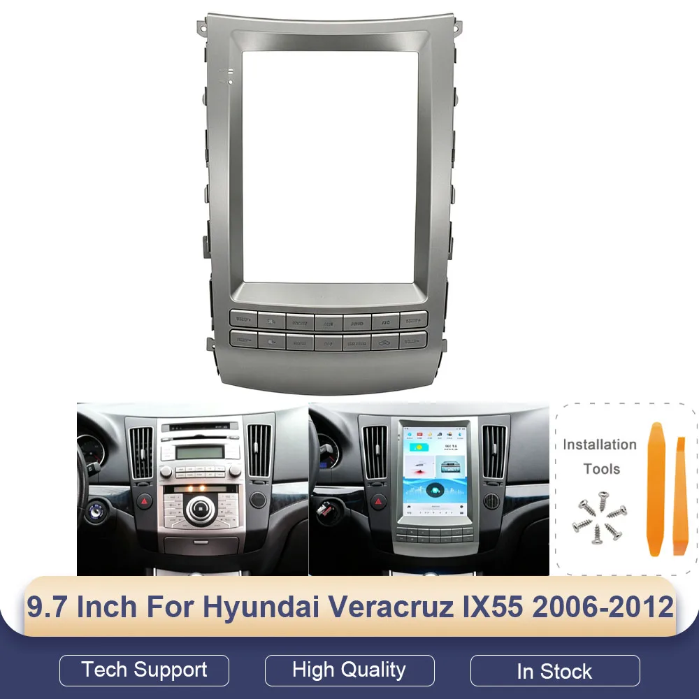 9.7 Inch for Tesla Vertical Screen Fascia For Hyundai Veracruz IX55 2006-2012 ABS Dash Kit Frame
