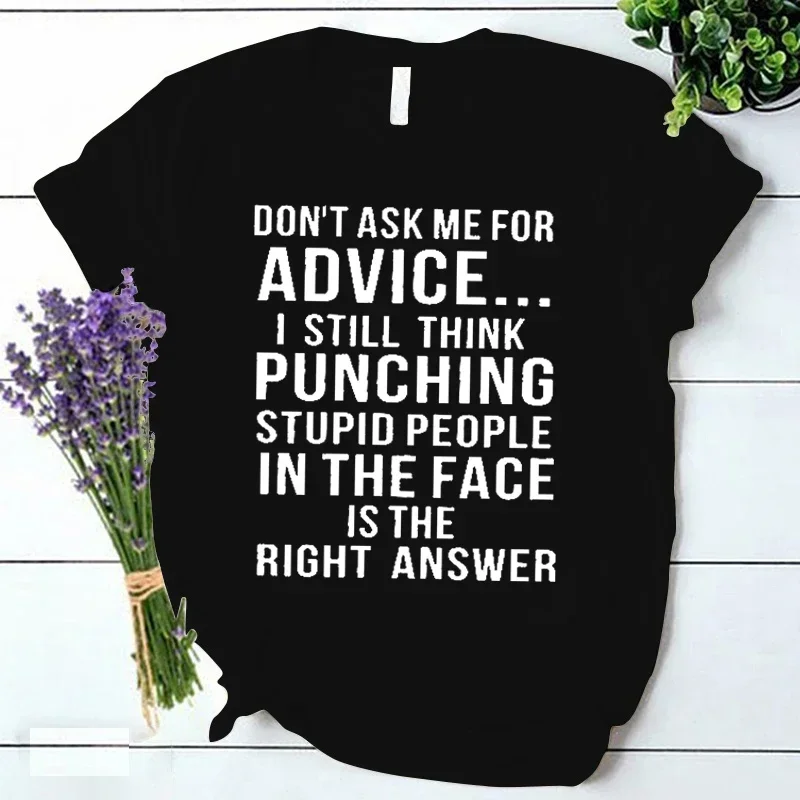 Don\'t Ask Me for Advice T Shirt Funny Saying Women Clothing Ulzzang Vintage Streetwear Female Summer Y2k Tops Ladies Tee Shirts