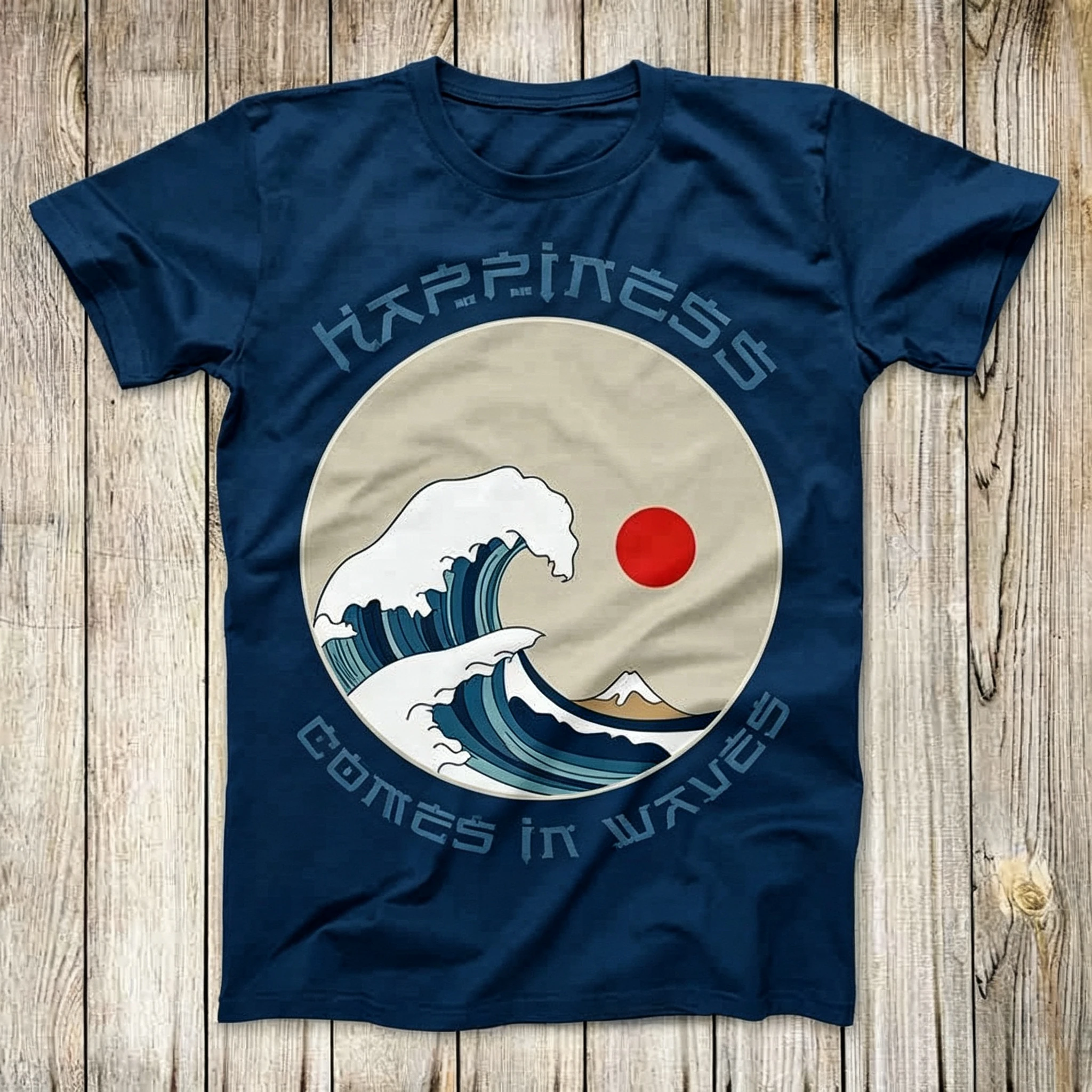 Hapiness Comes in Waves Cool Tee Great Wave of Kanagawa Fashion Design Hokusai Japan Top Best Unisex Gift T Shirt