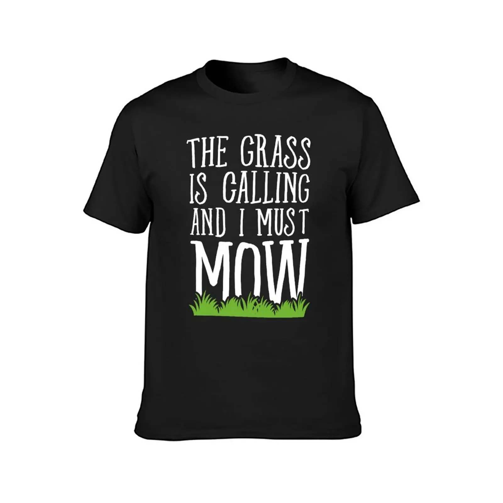 The Grass Is Calling And I Must Mow - Lawn mowing T-Shirt cute clothes Short sleeve tee Aesthetic clothing t shirts for men