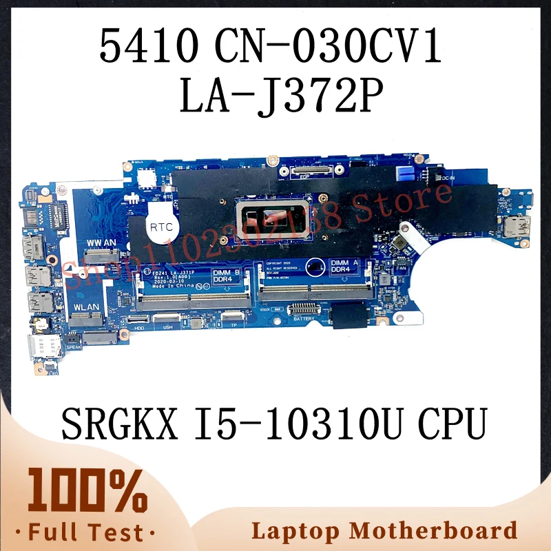 CN-030CV1 030CV1 30CV1 With SRGKX I5-10310U CPU Mainboard For Dell Latitude 5410 Laptop Motherboard FDZ41 LA-J372P 100%Tested OK