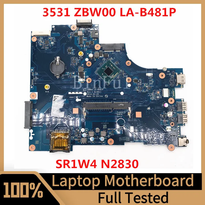 

ZBW00 LA-B481P Mainboard For Dell Inspiron 15 3531 Laptop Motherboard With SR1W4 N2830 CPU 100% Full Tested Working Well