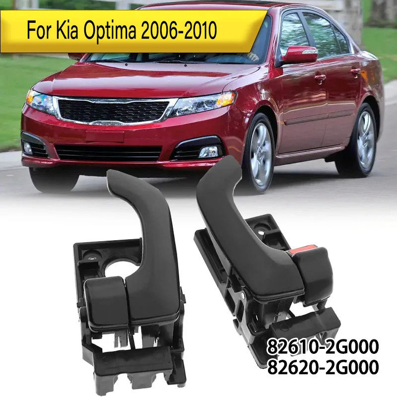 

For Kia Optima 2006 2007 2008 2009 2010 Car Inner Door Handle 82610-2G000 82620-2G000