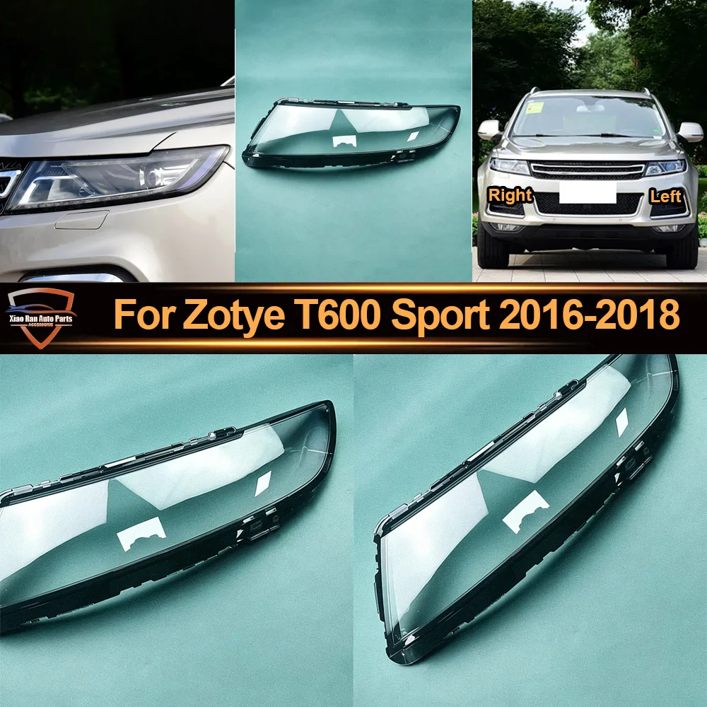 

For Zotye 2016-2018 T600 Sport Headlight Cover Lens Transparent Lamp Shell Lampcover Plexiglass Replace The Original Lampshade