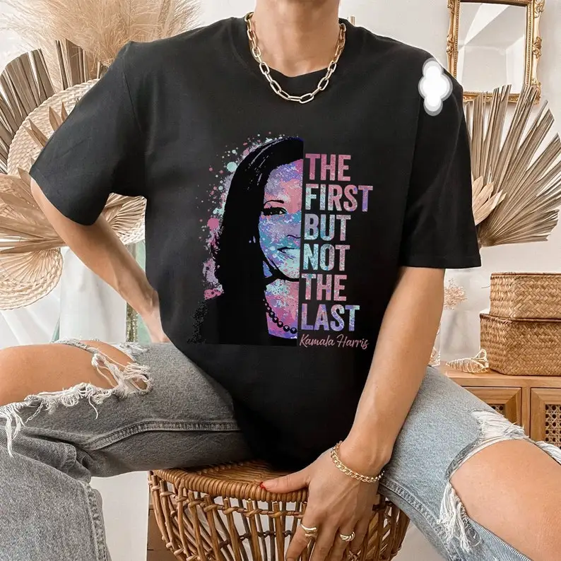 The First But Not The Last Shirt, Kamala Harris 2024 Tshirt, Kamala Harris For The People Tee, Kamala Harris For President 2024