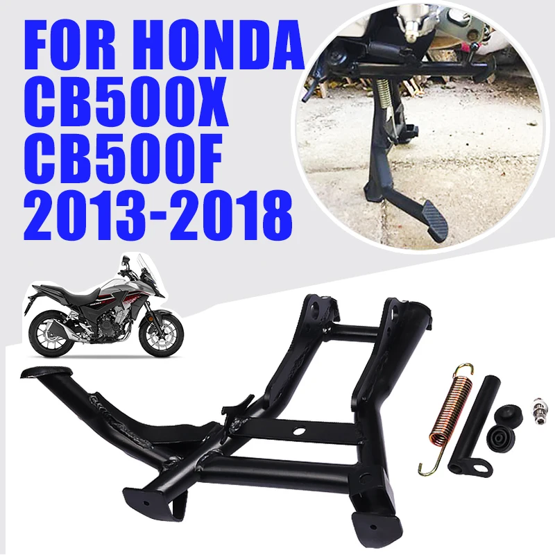 

For HONDA CB500X CB500F CB500 X CB 500 F 2013 - 2018 2017 Motorcycle Kickstand Center Parking Stand Firm Bracket Holder Support