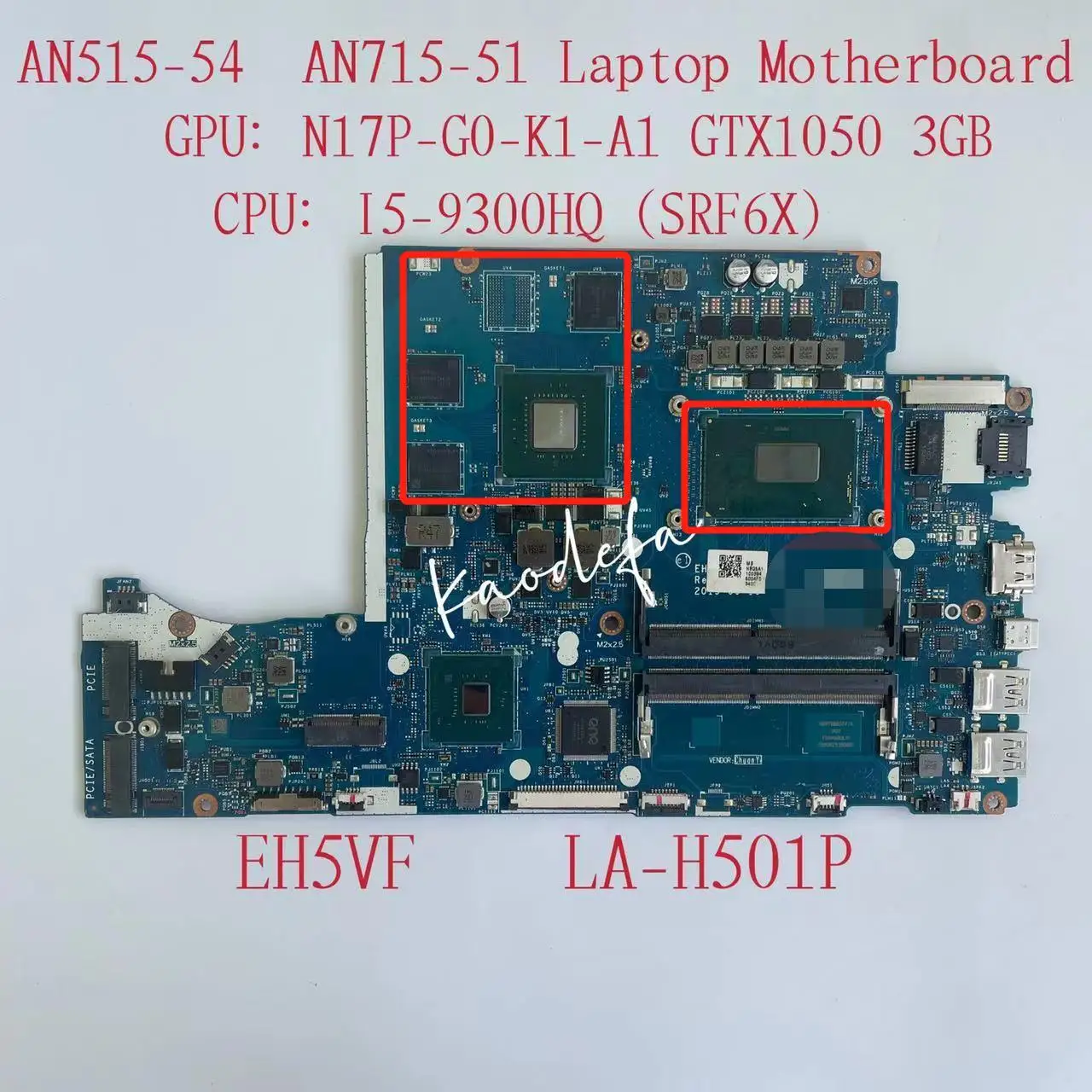 Placa-mãe portátil para Acer Nitro 5, EH5VF LA-H501P, AN515-54, A715-74G, CPU I5-9300H, SRF6X, GPU:GTX 1050, 3G DDR4, teste 100%