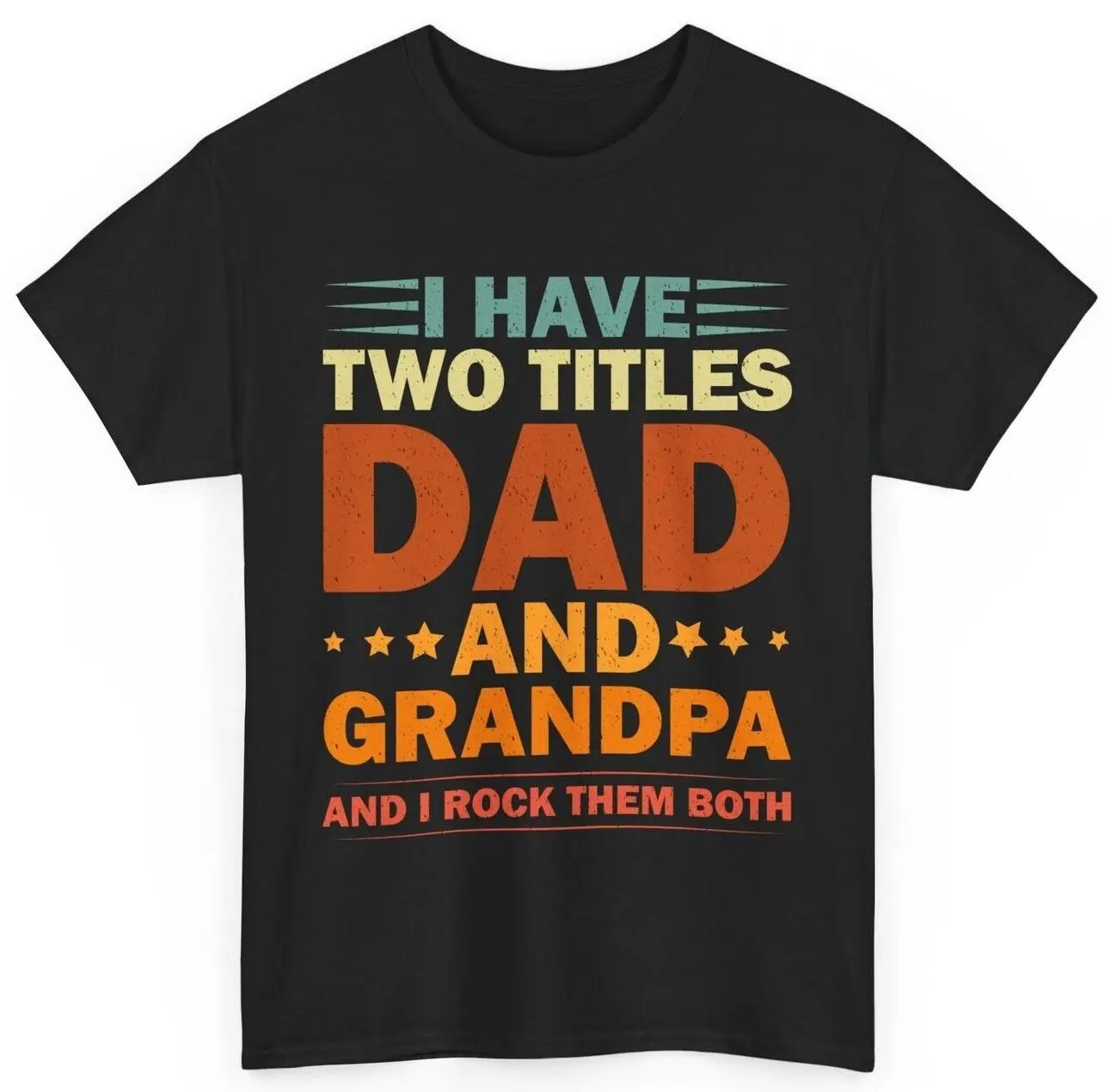 Grandpa Shirt, I Have Two Titles Dad And Grandpa Shirt, Father's Day T-shirt