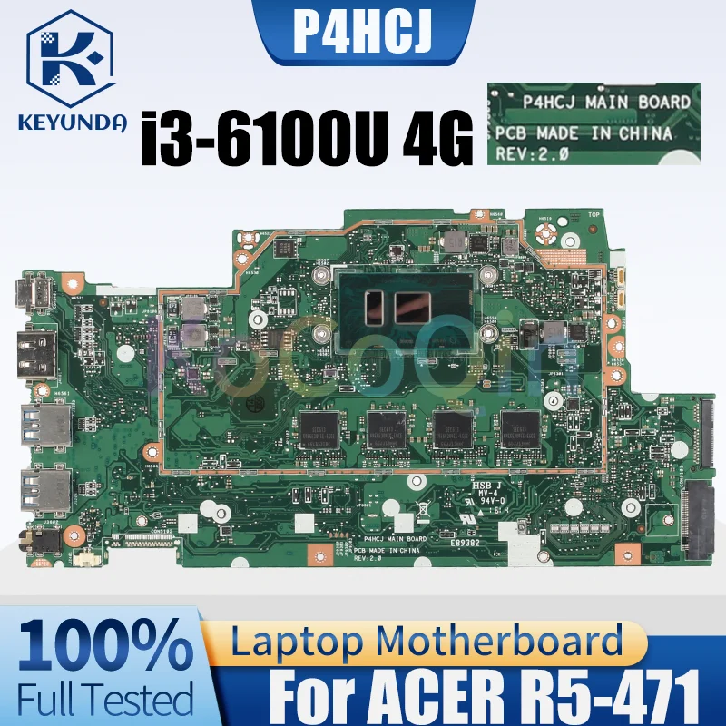 For ACER Aspire R5-471 Laptop Motherboard P4HCJ NBG7W1100V Core i3-6100U 4G RAM Notebook Mainboard Tested