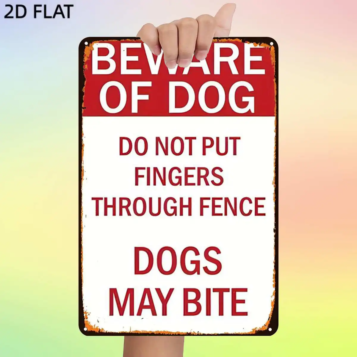 2D Flat, 1pc, Retro Beware of Dog: Do Not Put Fingers Through Fence – Dogs May Bite Metal Iron Sign, Pre-Drilled Holes