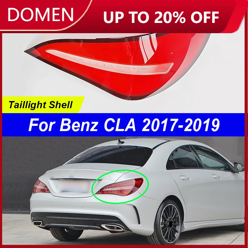 

For Mercedes-Benz CLA W117 2017 2018 2019 Rear Taillight Shell Brake lights Shell Taillight Glass Replacement Rear Shell Cover