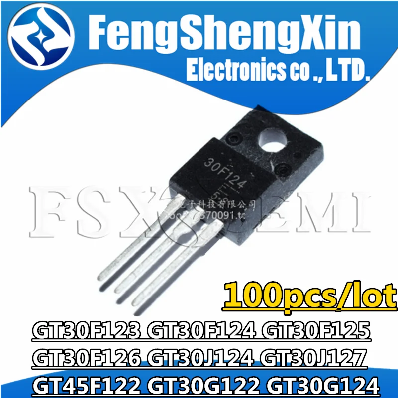 100PCS GT30F124 TO-220F 30F124 GT30F123 30F123 GT30F125 GT30F126 GT30J124 30J124 GT30J127 30J127 GT45F122 GT30G124 GT30G122 IGBT