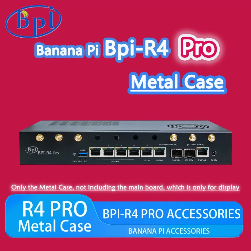 

Металлический корпус Banana Pi BPI-R4 PRO, железный корпус, совместимый с аксессуарами Banana Pi R4 PRO