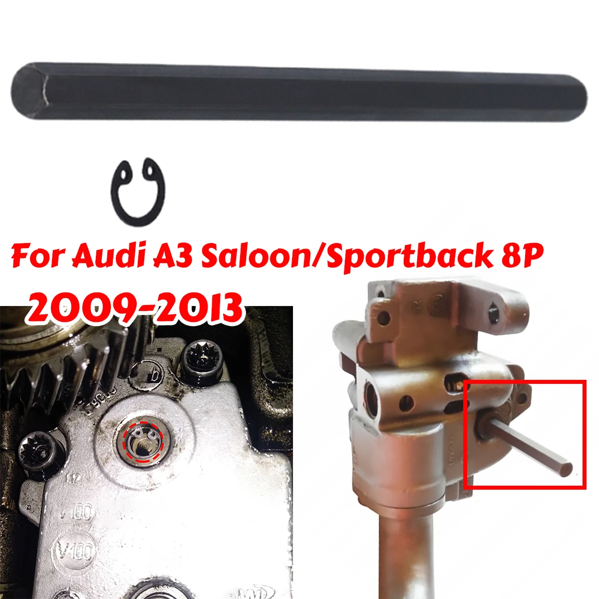 For Audi A3 Saloon/Sportback 8P 2009-2013 Oil Pump Drive Key 2.0TDI Hexagon Oil Pump Shaft with Securing Ring Circlip Parts Car
