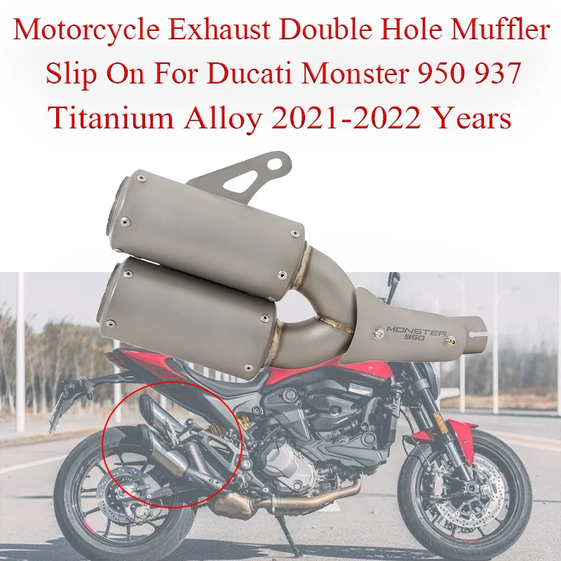 Motorcycle Exhaust Double Hole Muffler Slip On For Ducati Monster 950 937 2021-2022 Years  Moto Escape Titanium Alloy