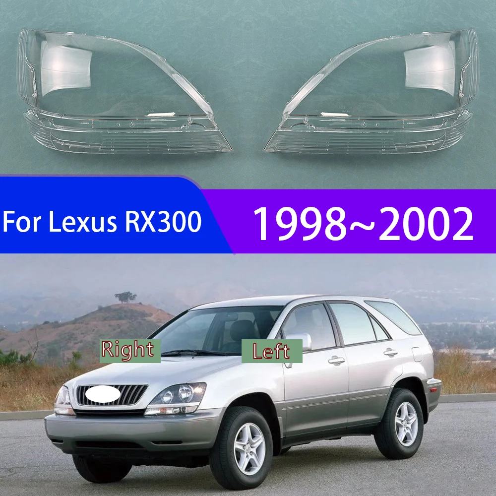 For Lexus RX300 1998~2002 Headlamp Cover Shell Lamp Mask Headlight Shade Transparent Lens Lampshade