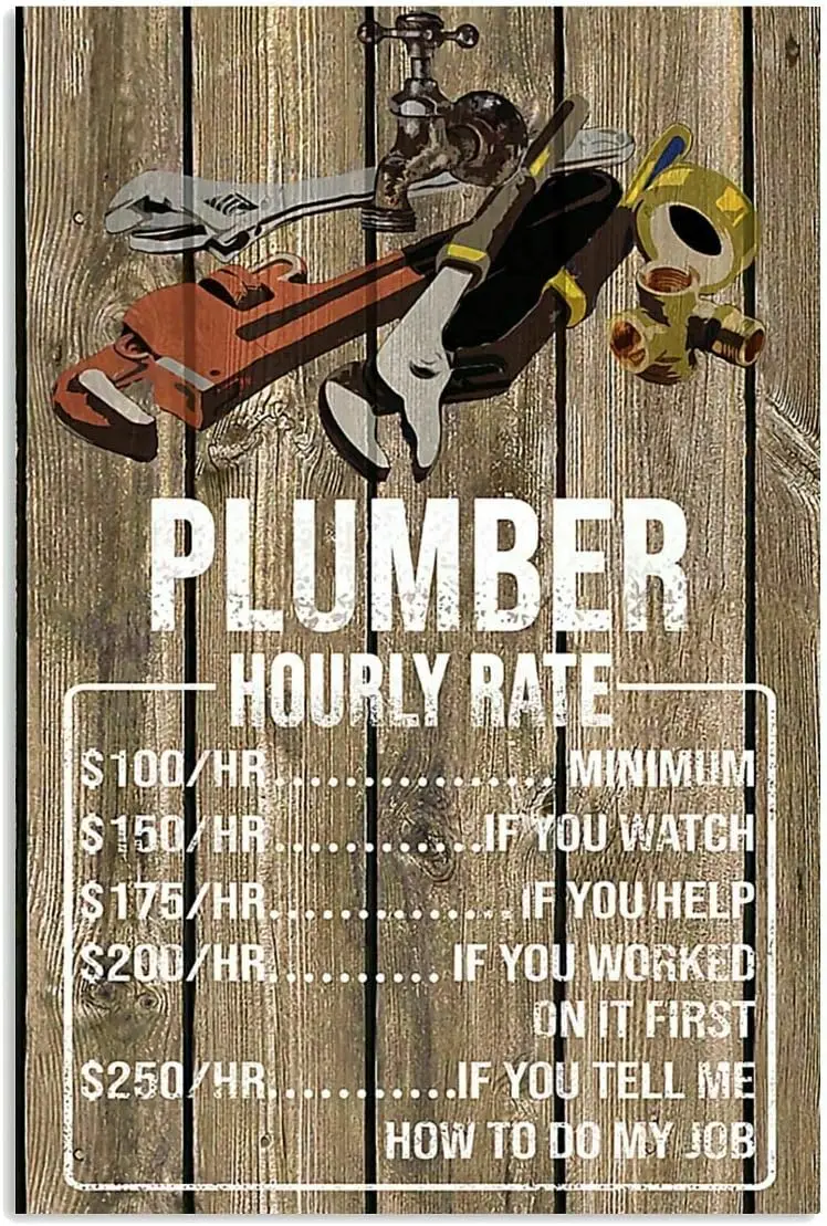 Vintage Tin Sign Mechanic Plumber Hourly Rate Metal Poster Retro Plaque Wall Decor Gift For Garden Men Cave Garage Classroo sign