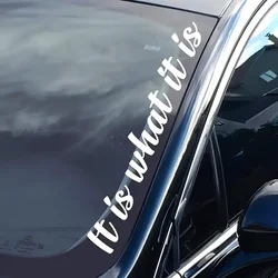Creative Car Stickers, It Is What It Is, Suitable For Sticking On Windshields, Window Banners, Cheapest Items, Holiday Gifts