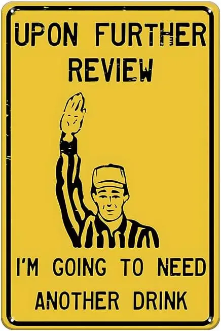 1p,YOYI ART Funny Metal Vintage Beer Signs - Im Going To Need Another Drink, Bar Sign for Home Bar Wall, Football Sign for Man C