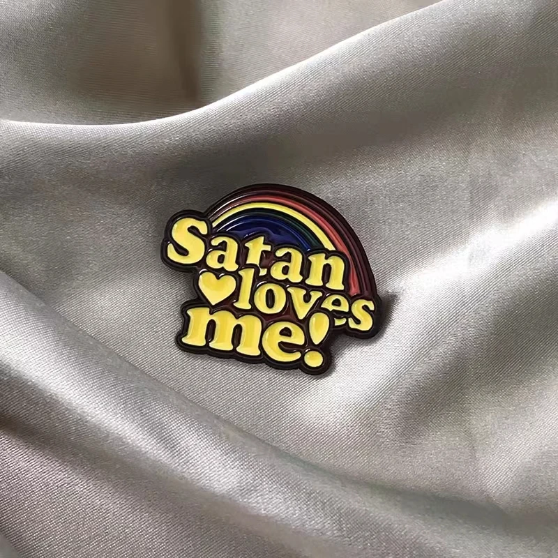 Rainbow Quotative Enamel Pins Custom Satan Loves Me LGBT Brooches Lapel Badges Inspiration Colorful Jewelry Gift Wholesale