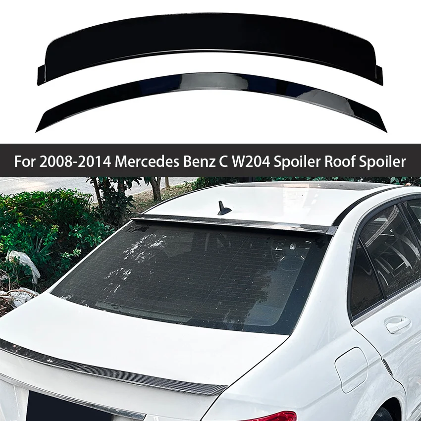 For 2008 09 10 11 12 13 2014 Mercedes Benz C W204 C180 C200 Spoiler Rear Window Roof Spoiler Wings Car Tuning Accessories