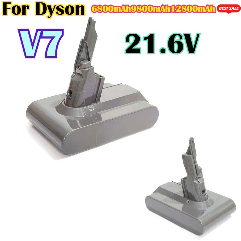 

100% Original For Dyson V7 Battery 21.6V 6.8Ah -12.8Ah Li-lon Battery For Dyson V7 Battery Tier Pro Vacuum Cleaner Replacement