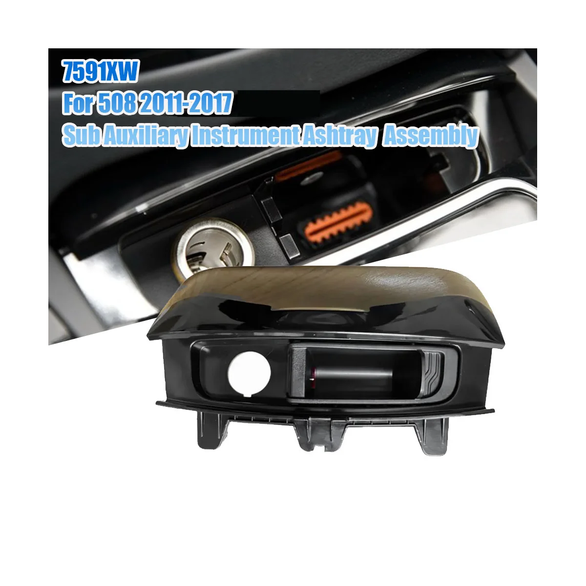 New Front Console Ashtray Sub-Dashboard Panel Ashtray 7591XW for Peugeot 508 2011-2017 Auxiliary Instrument Ashtray LHD