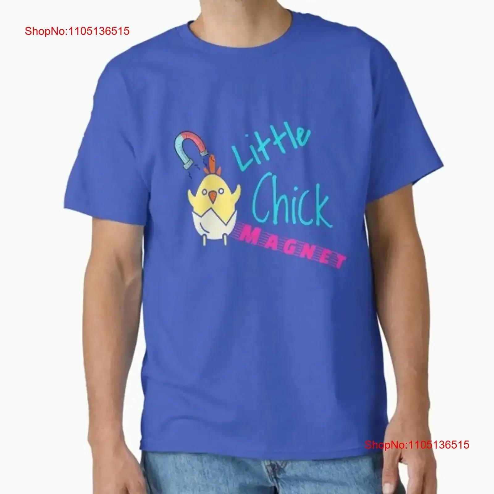 Little chick magnet Classic T Shirt Made in US AUS Size S 2XL vintage Washed Stretched Comfortable fashion Soft streetwear