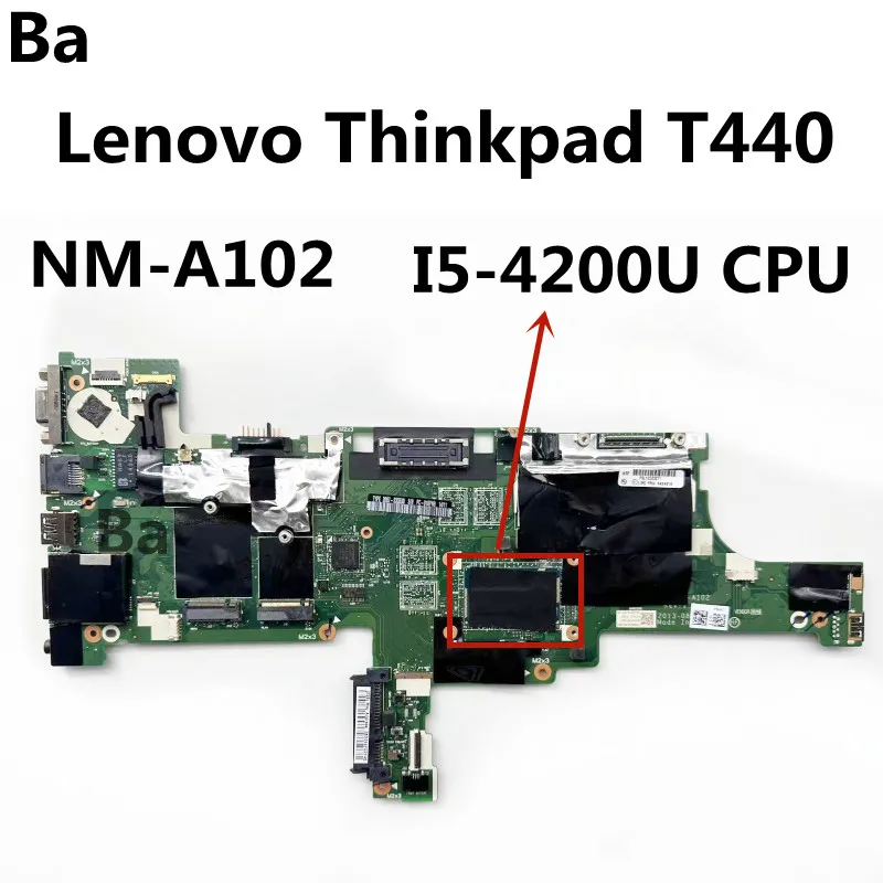 

For Lenovo Thinkpad T440 Laptop motherboard NM-A102 Mainboard with I5-4200U CPU DDR3