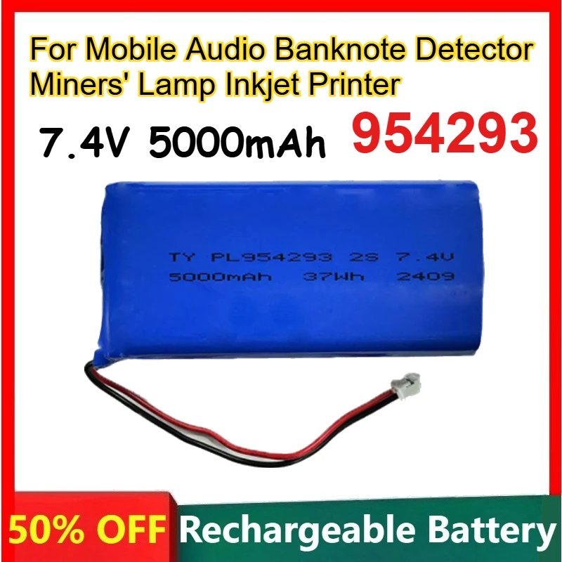 

954293 Polymer Lithium Battery 7.4V 5000mAh for Mobile Audio Banknote Detector Miners' Lamp Inkjet Printer Rechargeable Battery