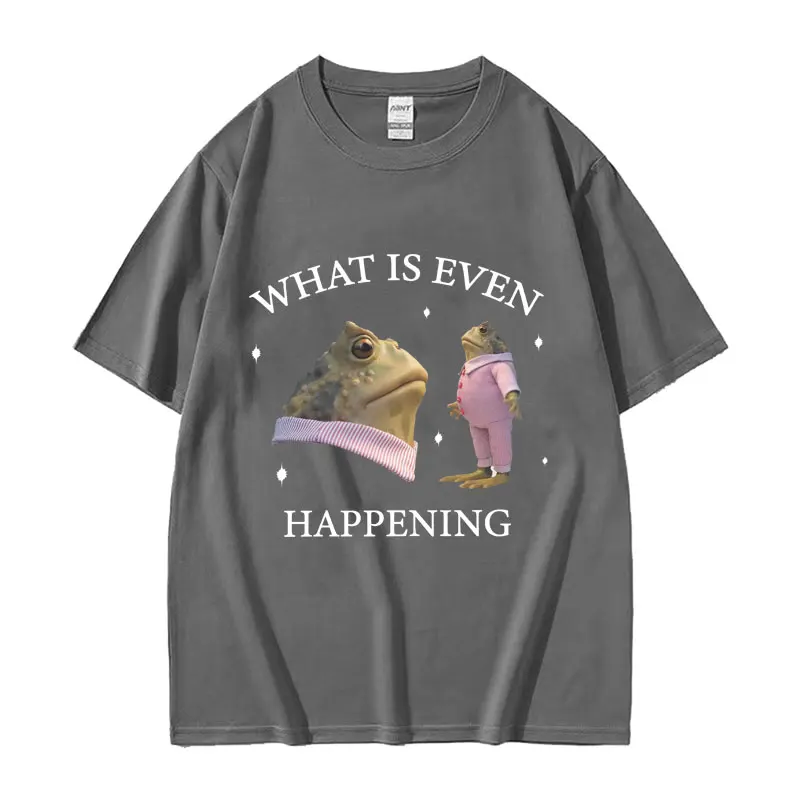 What Is Even Happening Funny Frog Meme T-Shirts Men Women Fashion Casual Short Sleeve T Shirt Cozy Cotton Oversized T-shirt Tops