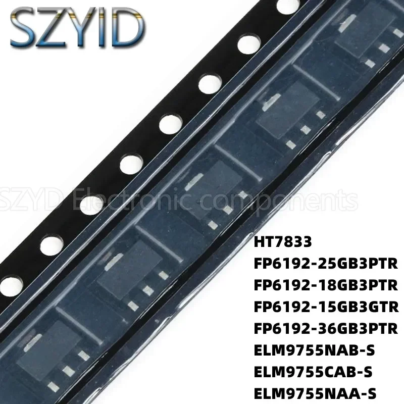 100 قطعة SOT89 HT7833 FP6192-25GB3PTR FP6192-18GB3PTR FP6192-15GB3GTR FP6192-36GB3PTR ELM9755NAB-S ELM9755CAB-S ELM9755NAA-S