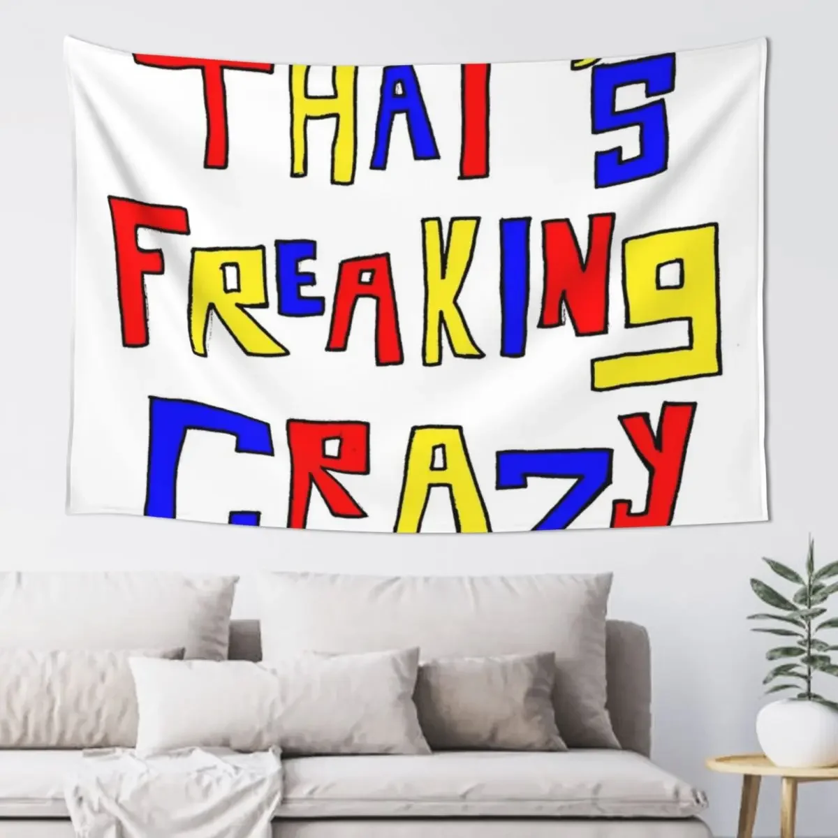 

THATS FREAKING CRAZY Tapestry Living Room Decoration Wall Carpet Home Decorations Tapestry