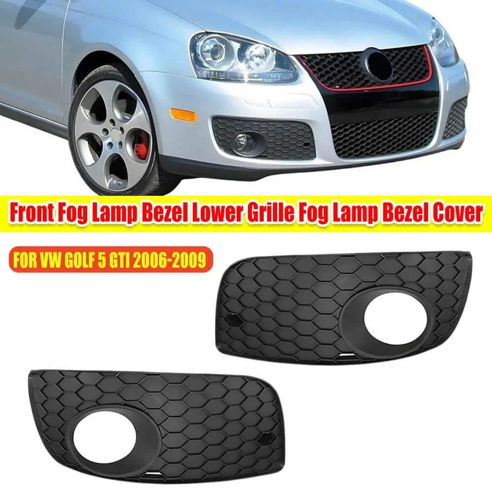 

Auto Front Fog Lamp Bezel Lower Grille Fog Lamp Bezel Cover For Golf 5 MK5 GTI 1K0853666P 1K0853665S