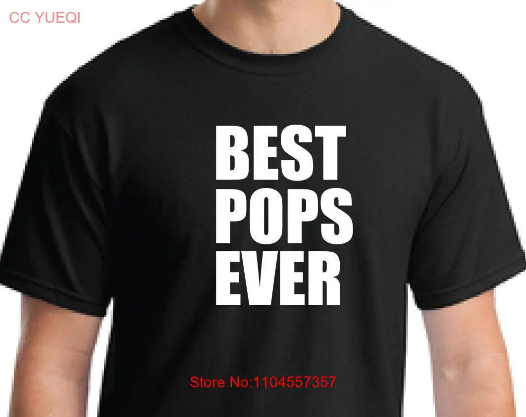 vader The Best pops ooit t-shirt Vaderdag vakantie Kerstmis Verjaardag vader man unisex lange of korte mouwen