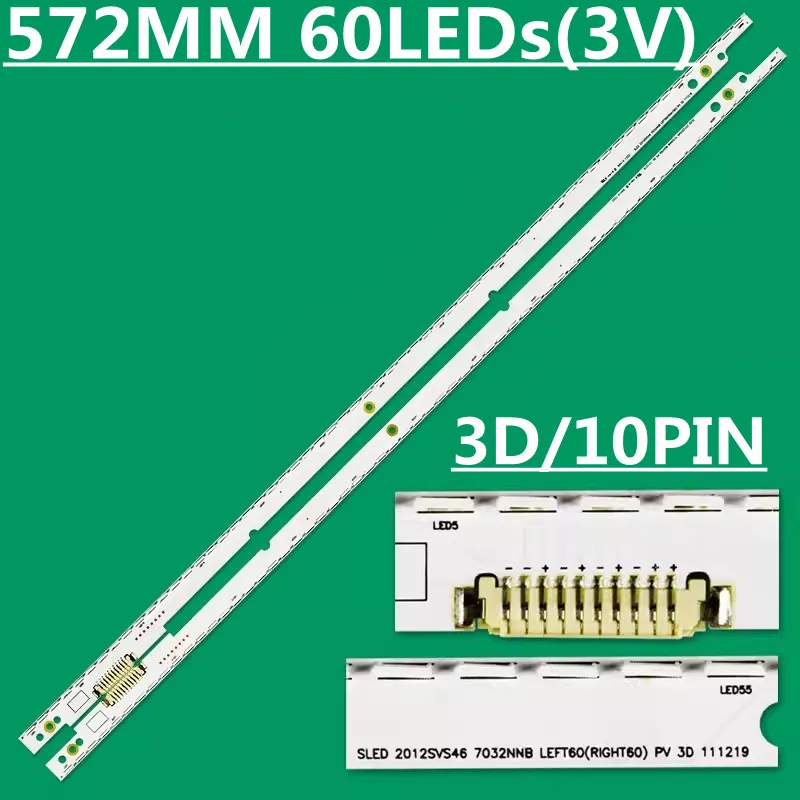 

LED Backlight Strip For 2012SVS46 7032NNB 3D UA46ES6100 UA46ES6700 UA46ES7000 UA46ES6800J UA46ES7000 LE460CSA LTJ460HW05