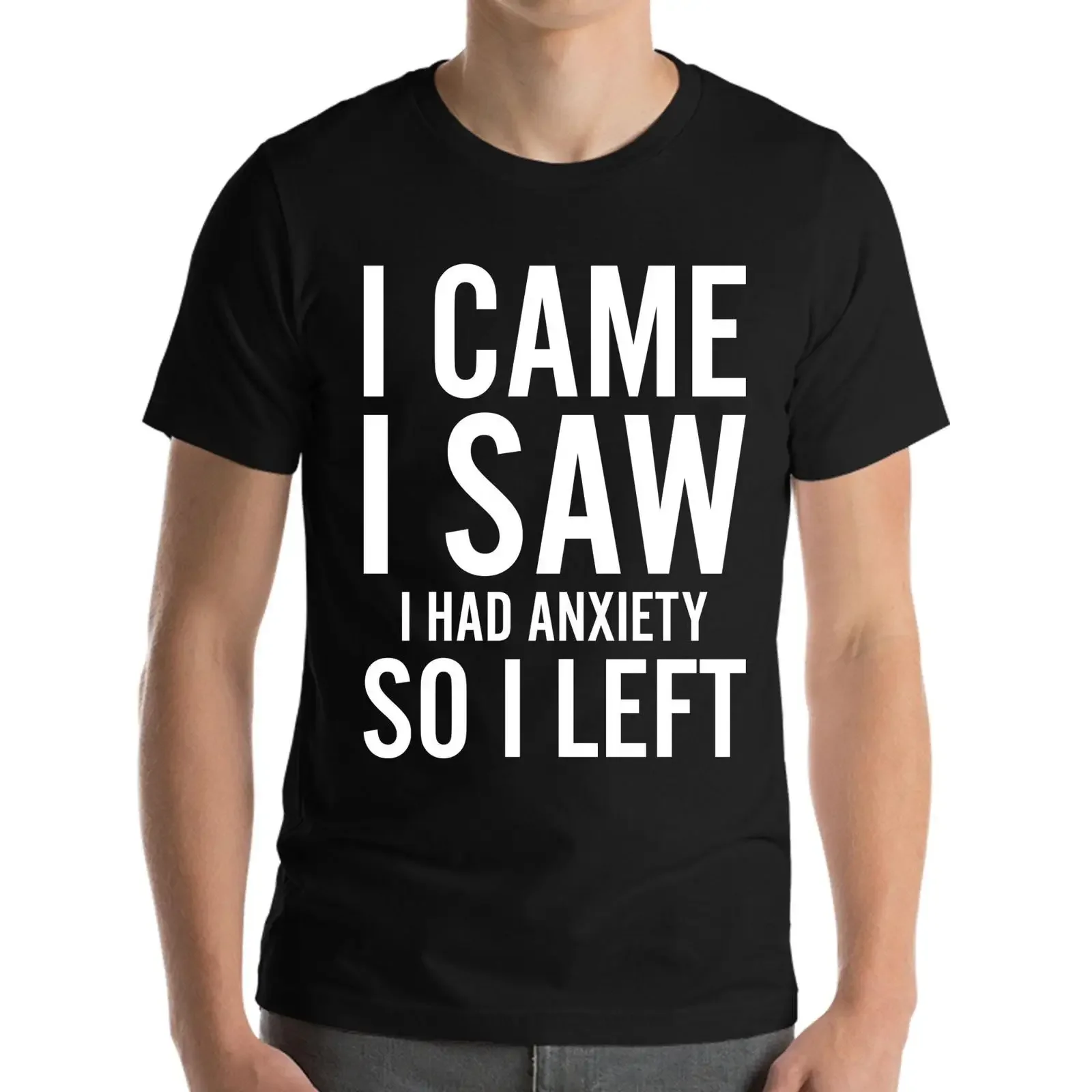 Funny I Came Saw Had Anxiety So Left Sarcastic T Shirt For  vintage Washed fashion graphic Soft designer clothes streetwear