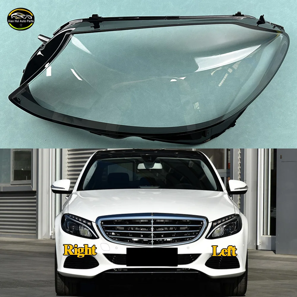 

For Mercedes-Benz C-Class W205 C180 C200 C260L C280 C300 2015 2016 2017 2018 Car Headlight Headlamp Clear Lens Auto Shell Cover
