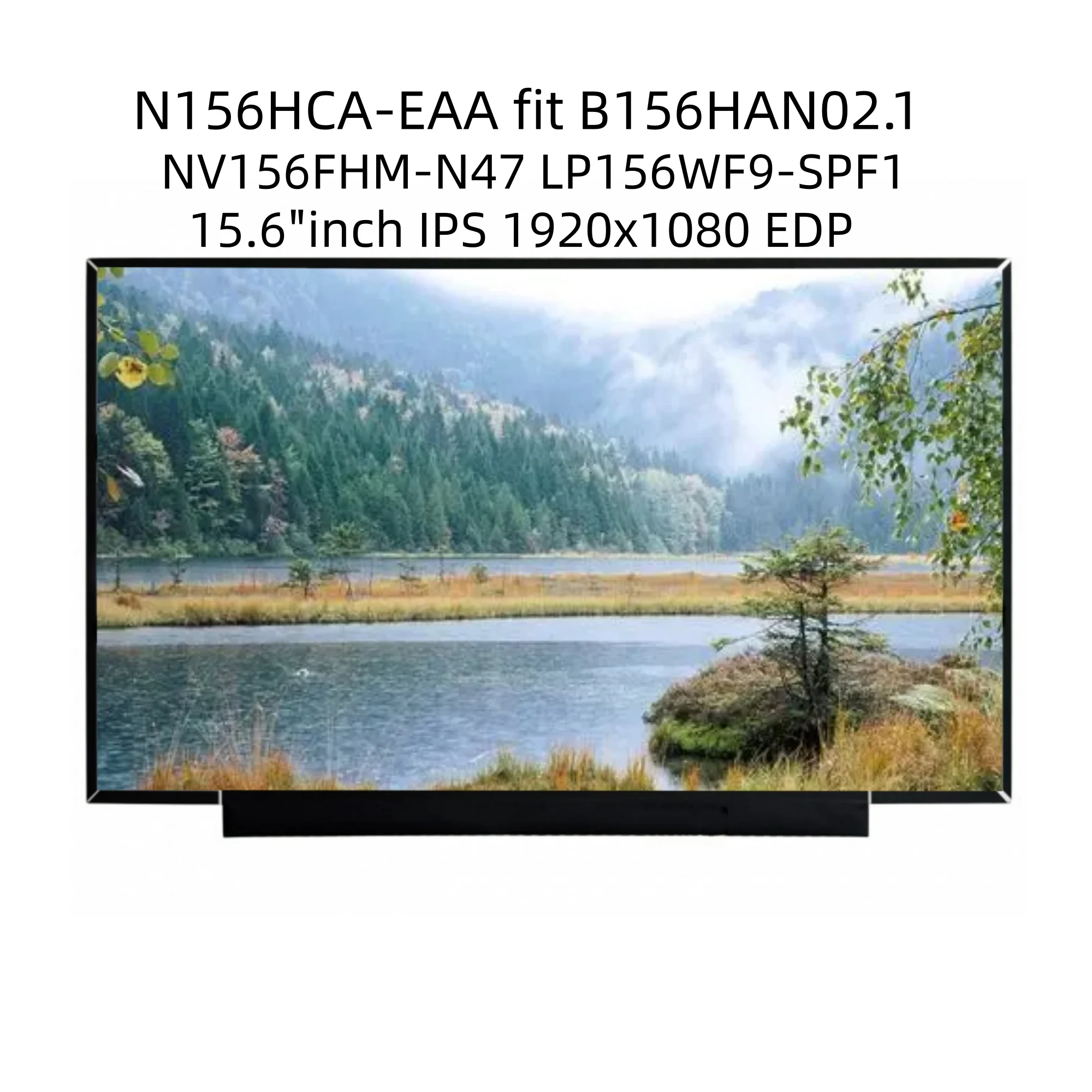 n156hca-eaa-fit-b156han021-nv156fhm-n47-lp156wf9-spf1-156-inch-ips-1920x1080-edp-fhd-display-lcd-led-screen