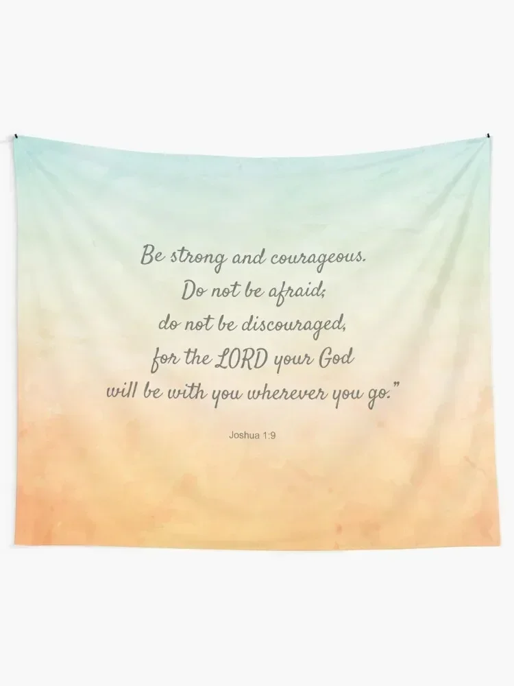 Be strong and courageous, Bible Verse, Joshua 1:9 Tapestry Bed Room Decoration Room Design Tapestry