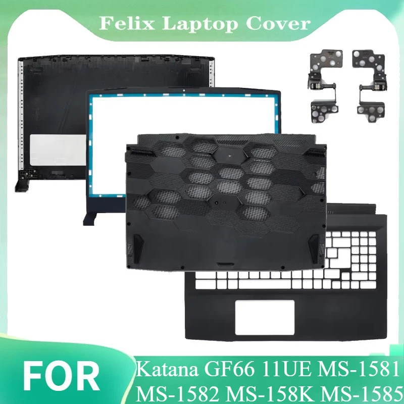 

For Katana GF66 11UE MS-1581 MS-1582 MS-158K MS-1585 New LCD Back Cover Front Bezel Upper Case Palmrest Bottom Cover Hinges