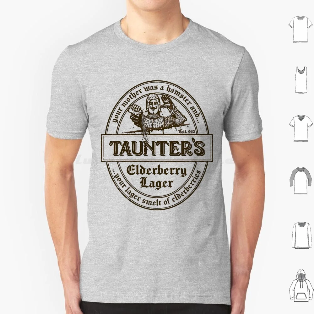 Your Lager Smelt Of Elderberries T Shirt Men Women Kids 6xl And The Holy Grail Holy Grail French Taunter Black