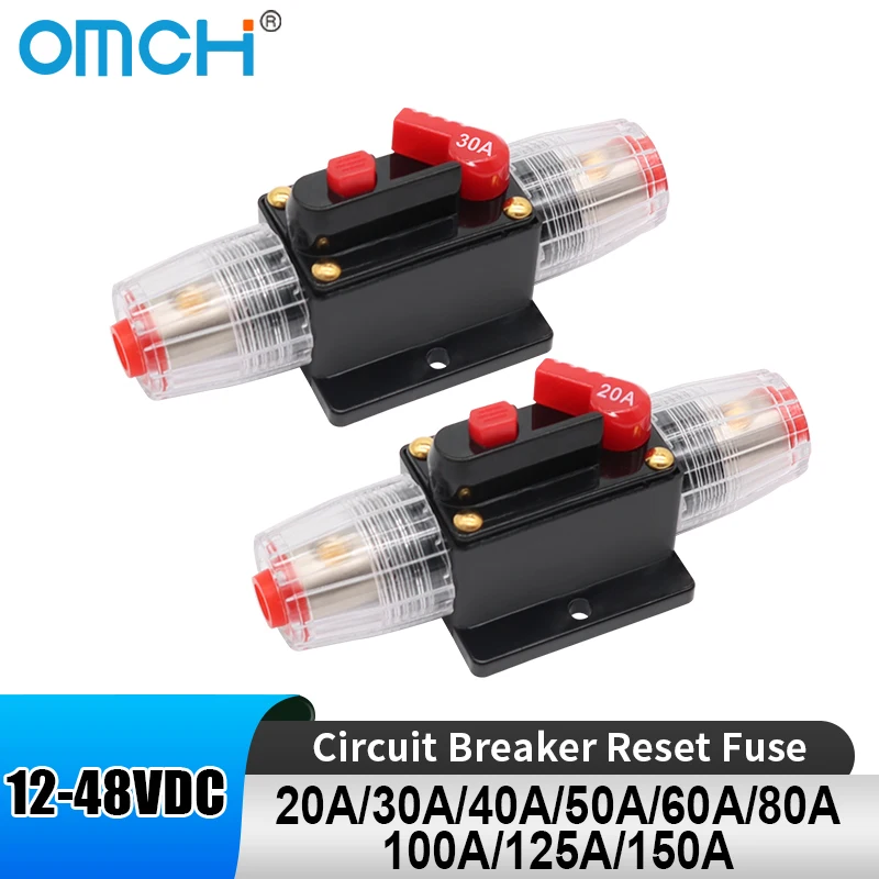 OMCH 20A 30A 40A 50A 60A 80A 100A 125A 150A 12-24V DC Resettable Circuit Breaker Resettable Insurance for Car, Boat, Solar Syste