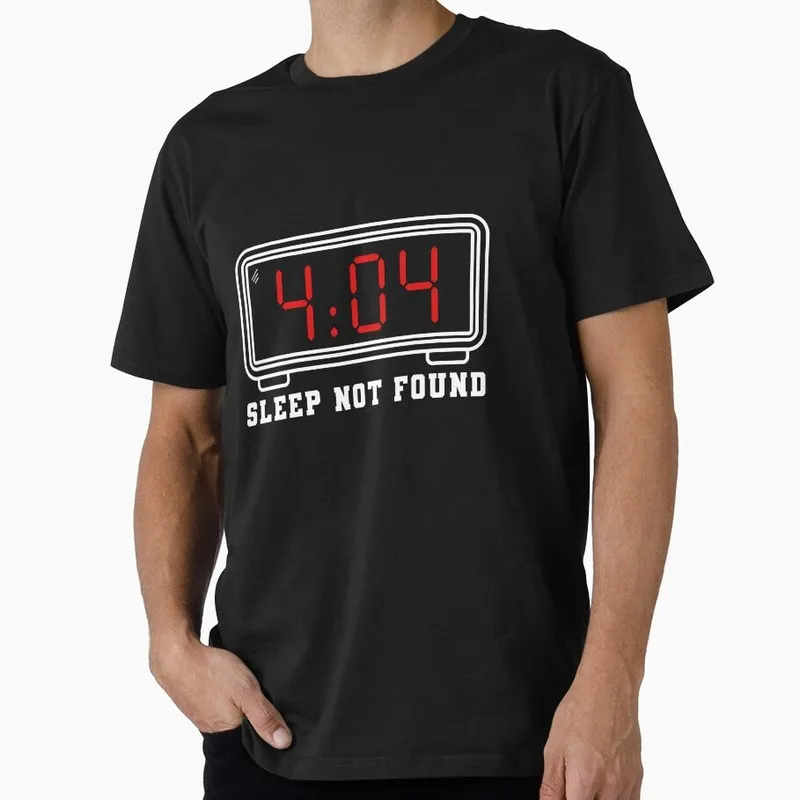 404 Sleep Not Found Funny Graphic T‑Shirt for Programmer Software Engineers Geek IT Developer Fan Gift Tees S-6XL
