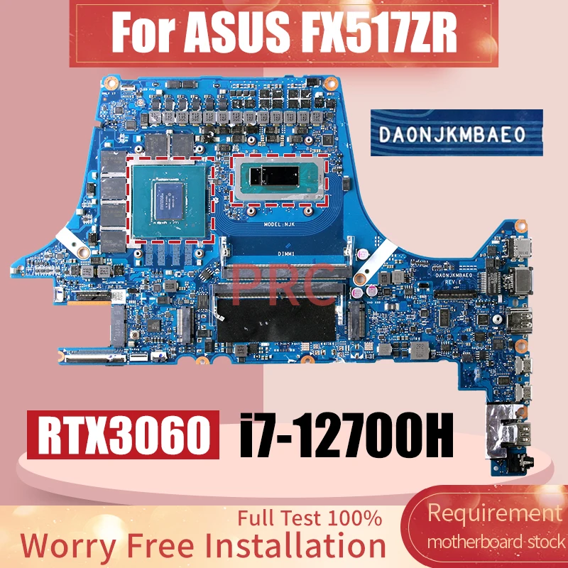 DA0NJKMBAE0 For ASUS FX517ZR Laptop Motherboard SRLD1 i7-12700H RTX3060 6G GN20-E3-A1 Notebook Mainboard