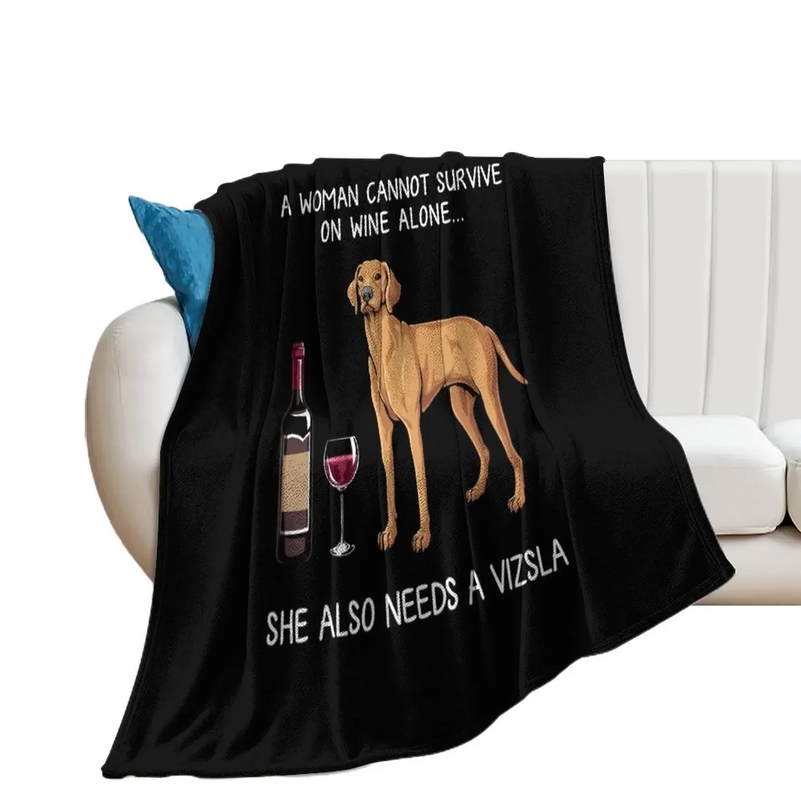 

Vizsla and wine Funny dog Throw Blanket Sofa Throw Bed linens for babies Decorative Sofa Blankets