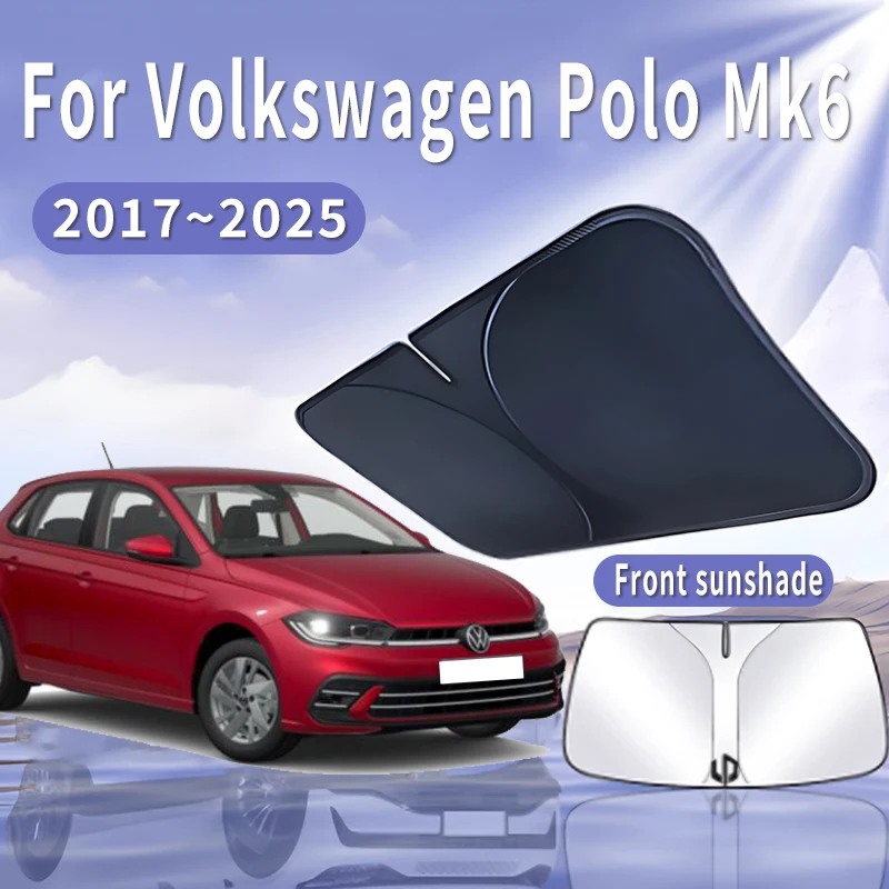 Foldable Car Sun Visor For VW Volkswagen Polo Mk6 AW1 2017~2025 Front Windshield Sunshade Insulation Cooling Auto Accessories