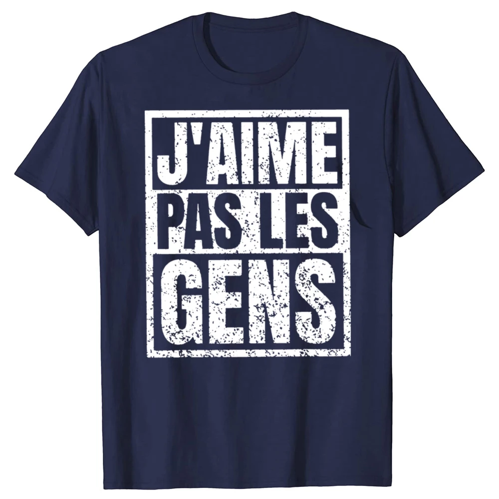 أنا لا أحب الناس تي شيرت النصوص الفرنسية الفكاهة الانطوائية هدية النساء الرجال الملابس 100% القطن لينة للجنسين تي شيرت الاتحاد الأوروبي حجم #2