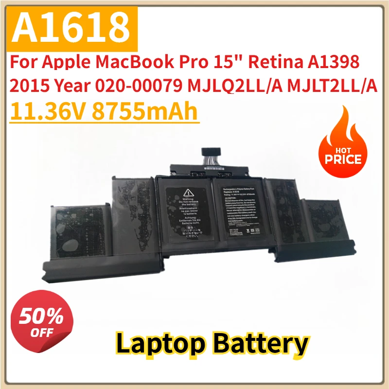 

New Replacement Laptop Battery A1618 11.36V 8755mAh for Apple MacBook Pro 15" Retina A1398 2015 Year 020-00079 MJLQ2LL/A